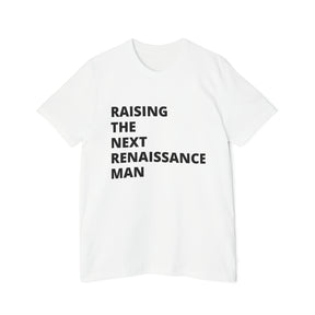 Raising the next renaissance man T-Shirt