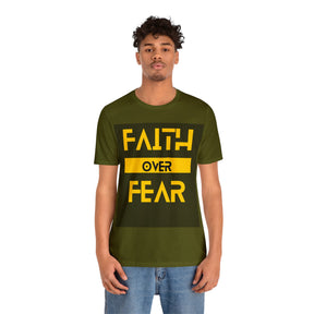 Faith Over Fear - Inspirational Unisex Tee for Resilience and Courage