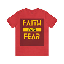 Faith Over Fear - Inspirational Unisex Tee for Resilience and Courage