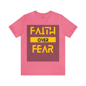 Faith Over Fear - Inspirational Unisex Tee for Resilience and Courage