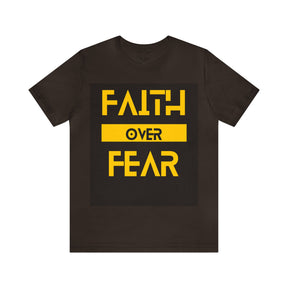 Faith Over Fear - Inspirational Unisex Tee for Resilience and Courage