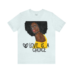 Choose Love Inspirational Tee for Positive Living