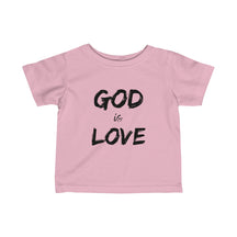 God is Love Infant Fine Jersey Tee