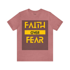 Faith Over Fear - Inspirational Unisex Tee for Resilience and Courage