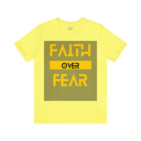 Faith Over Fear - Inspirational Unisex Tee for Resilience and Courage