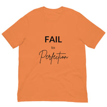 Fail to Perfection t-shirt