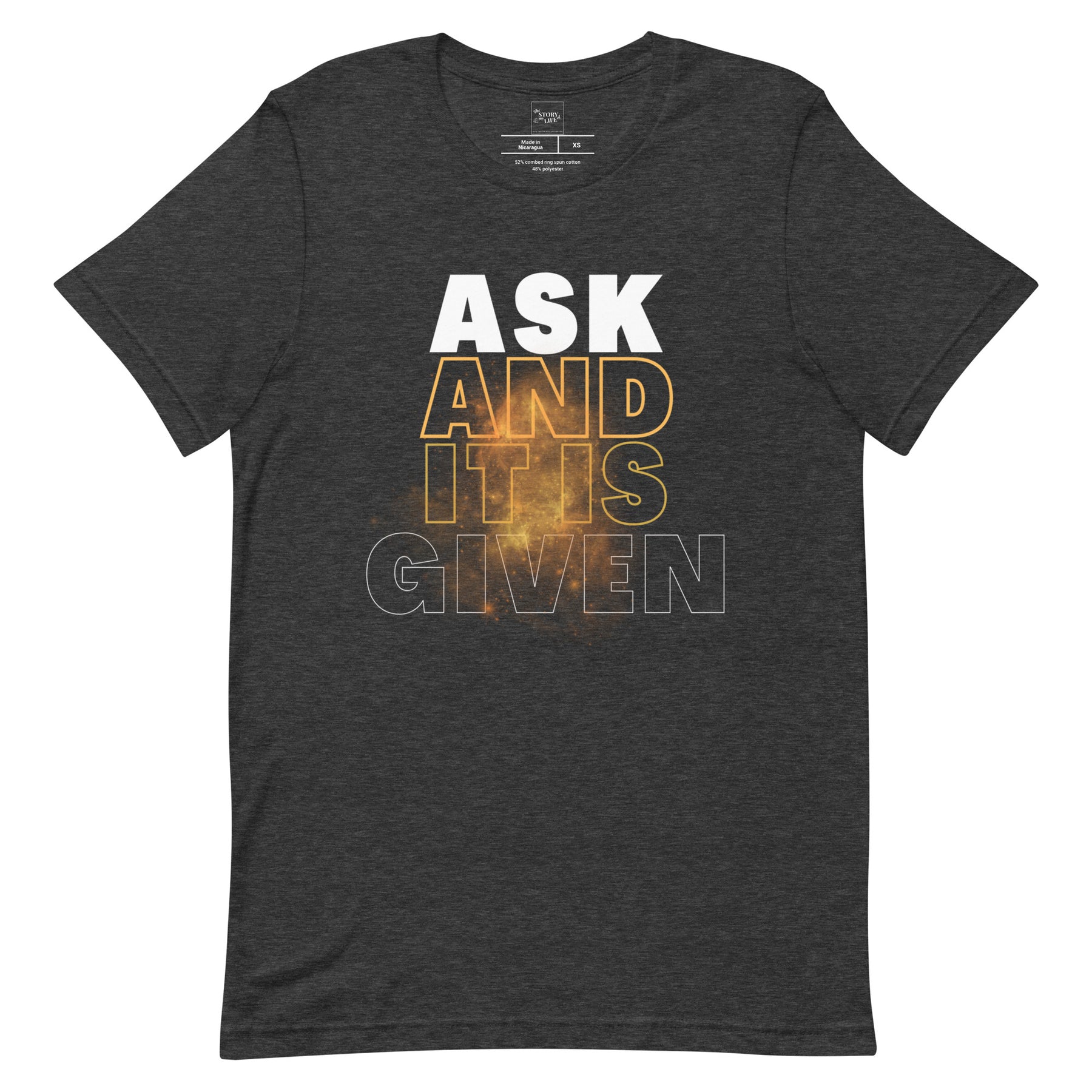 Ask and its Given Faith Unisex t-shirt