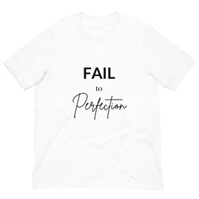 Fail to Perfection t-shirt